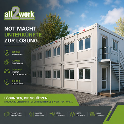 Modulare Not- und Flüchtlingsunterkünfte von all2work – schnell verfügbar und flexibel einsetzbar